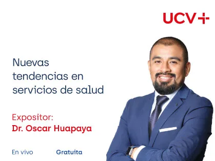 Master Class UCV+: Nuevas tendencias en servicios de salud