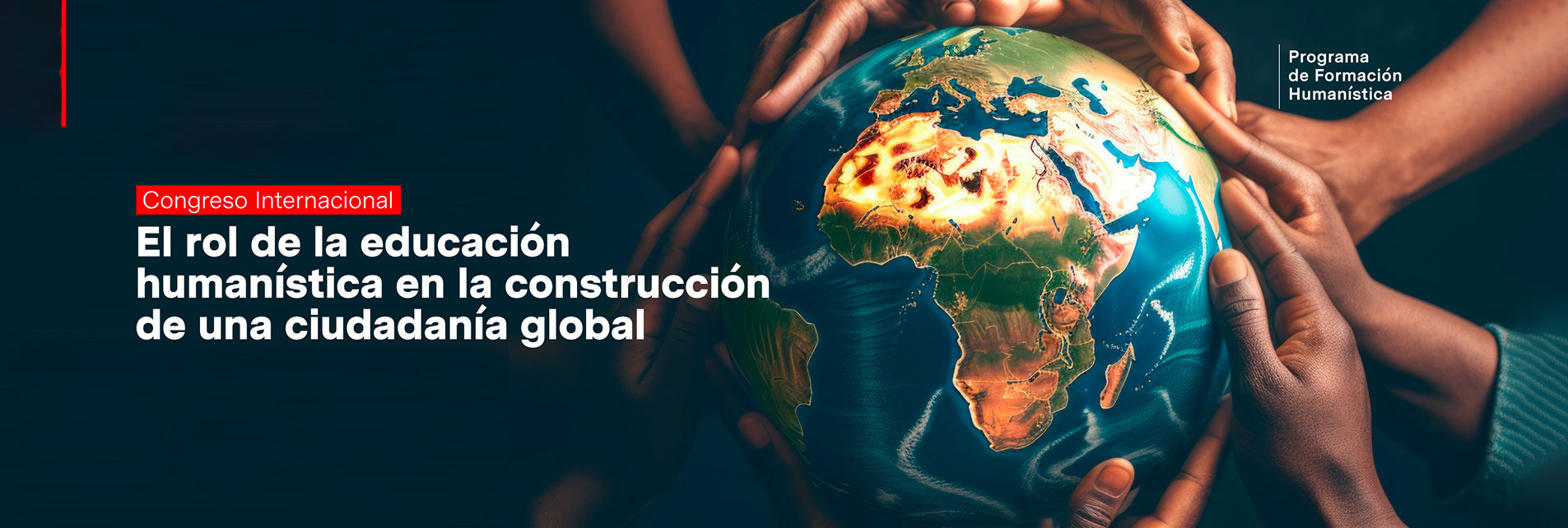 EL ROL DE LA EDUCACIÓN HUMANÍSTICA EN LA CONSTRUCCIÓN DE UNA CIUDADANÍA GLOBAL