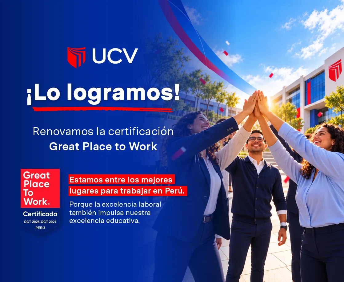UCV renueva certificación Great Place to Work® y fortalece su cultura centrada en las personas